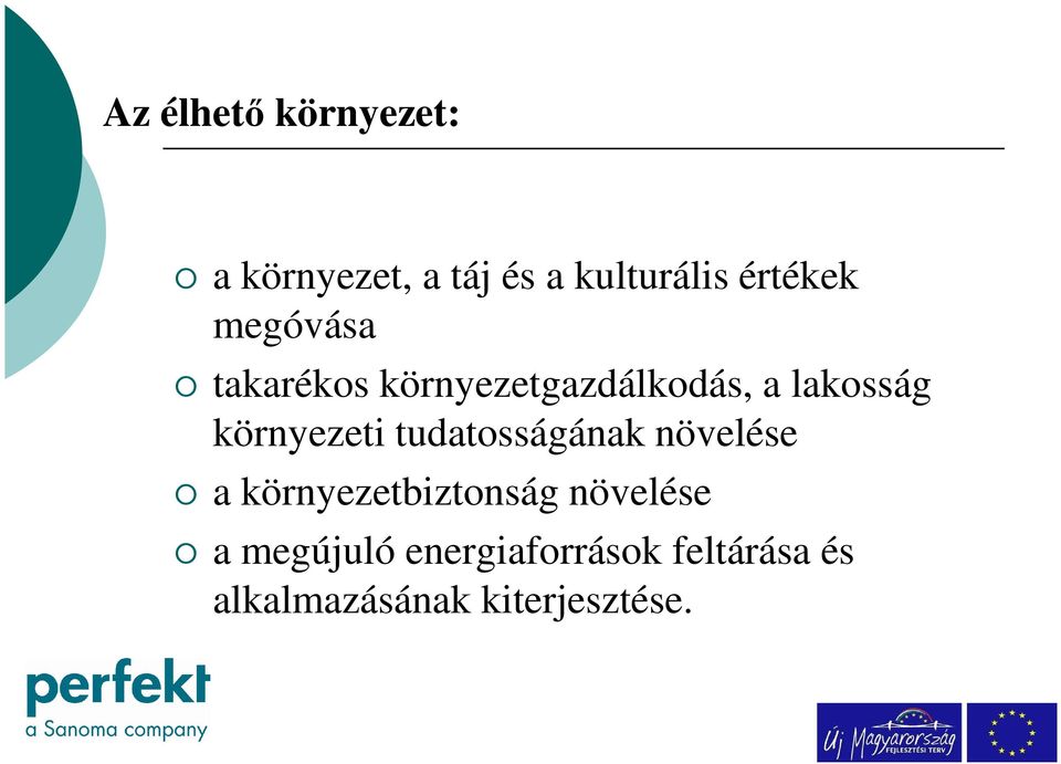 környezeti tudatosságának növelése a környezetbiztonság