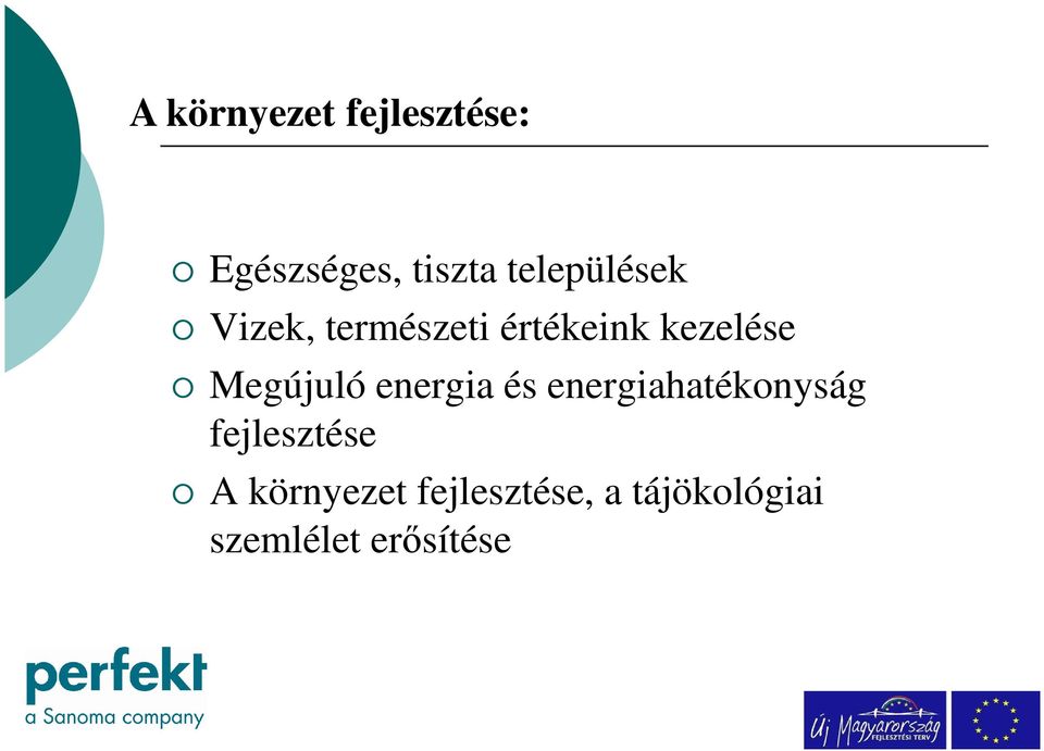 Megújuló energia és energiahatékonyság fejlesztése