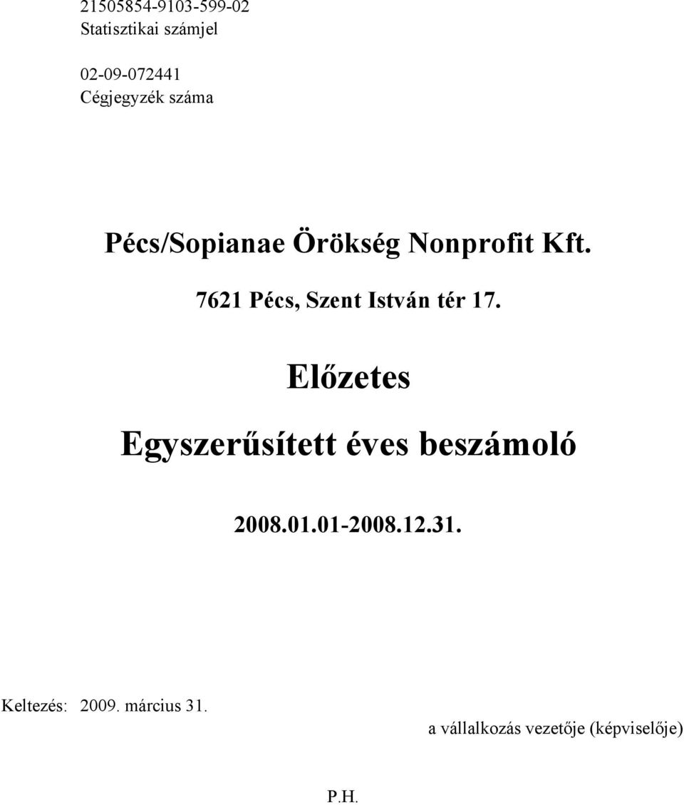 7621 Pécs, Szent István tér 17.