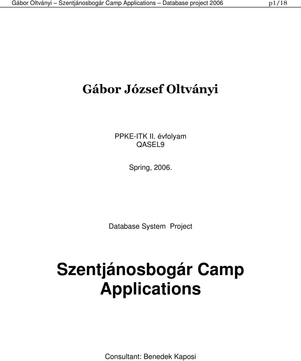 PPKE-ITK II. évfolyam QASEL9 Spring, 2006.