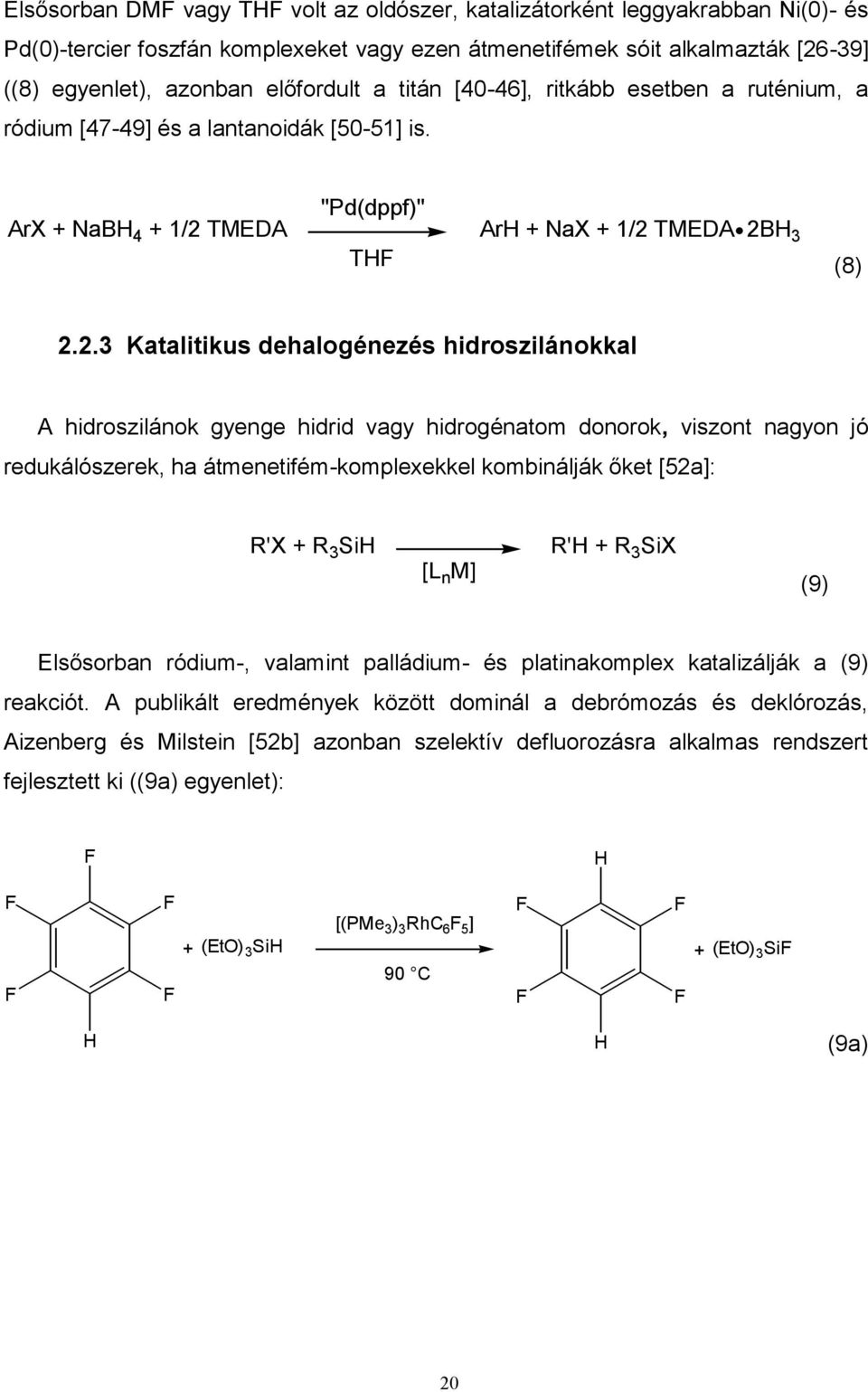 TMEDA "Pd(dppf)" THF ArH + NaX + 1/2 