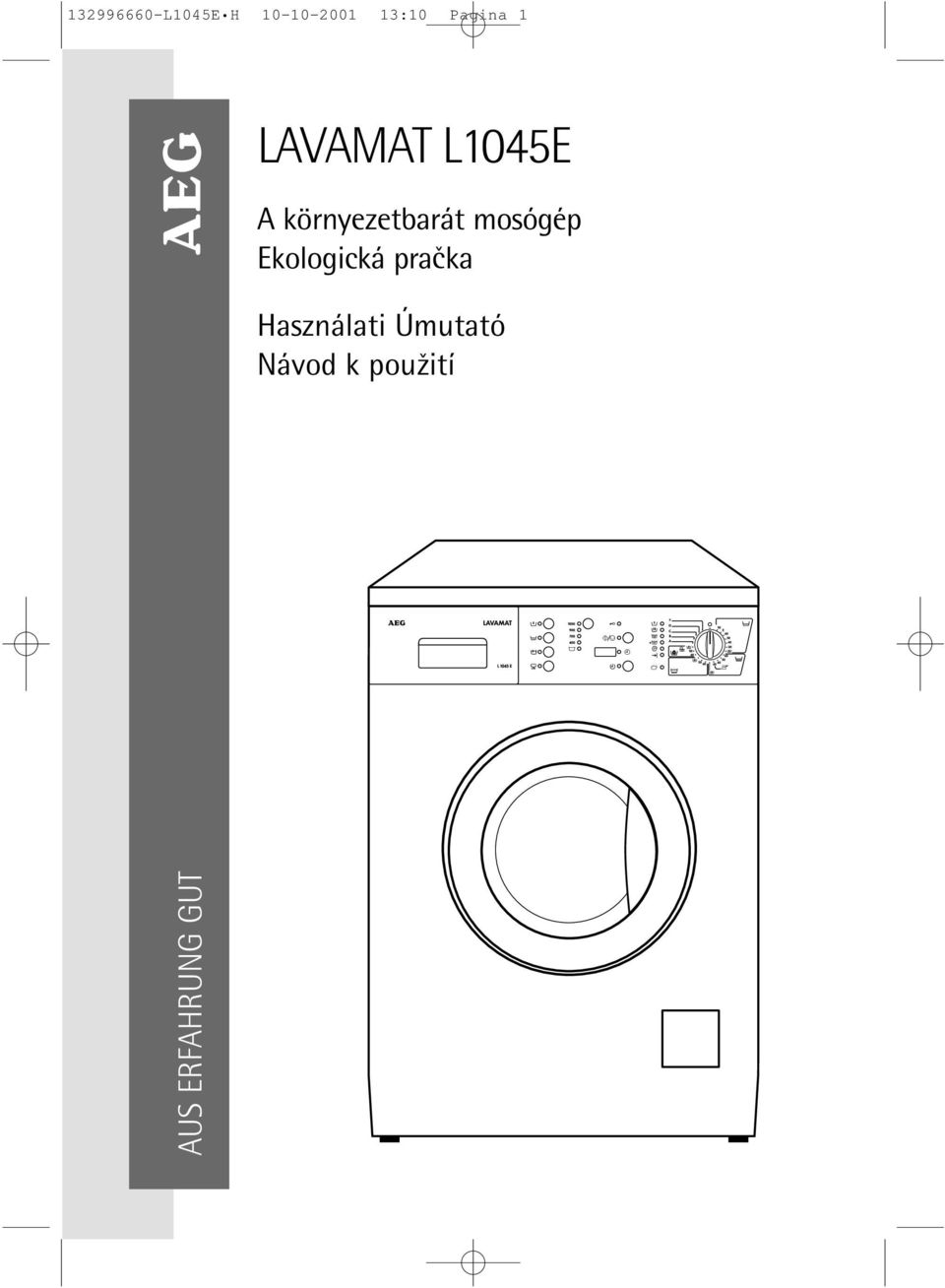 LAVAMAT L1045E AUS ERFAHRUNG GUT. A környezetbarát mosógép Ekologická  pracka. Használati Úmutató Návod k pouzití - PDF Ingyenes letöltés