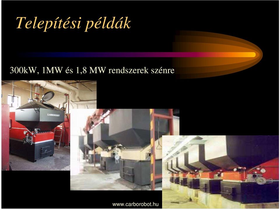 1MW és 1,8 MW