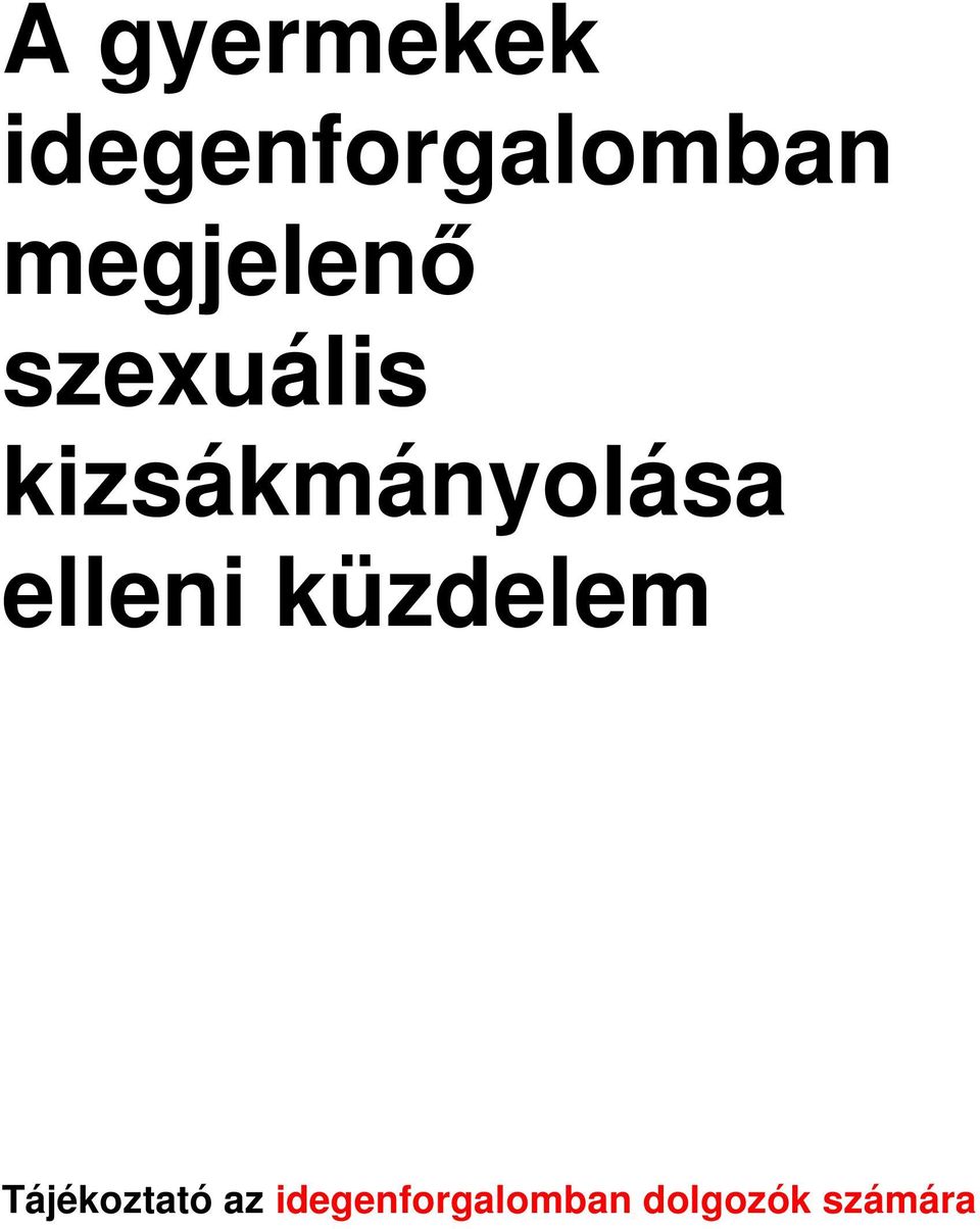 kizsákmányolása elleni küzdelem