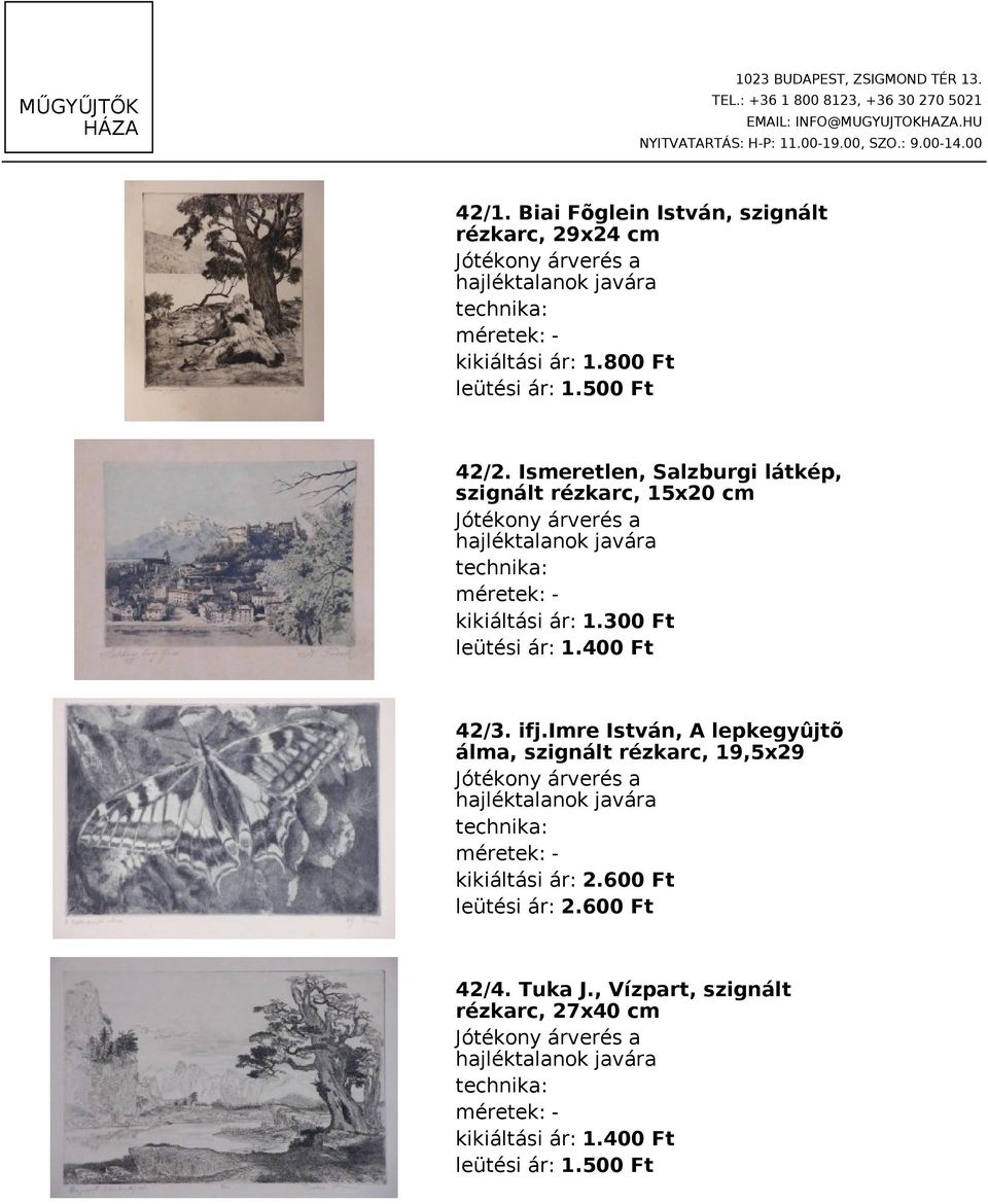 Ismeretlen, Salzburgi látkép, szignált rézkarc, 15x20 cm méretek: kikiáltási ár: 1.300 Ft leütési ár: 1.400 Ft 42/3. ifj.