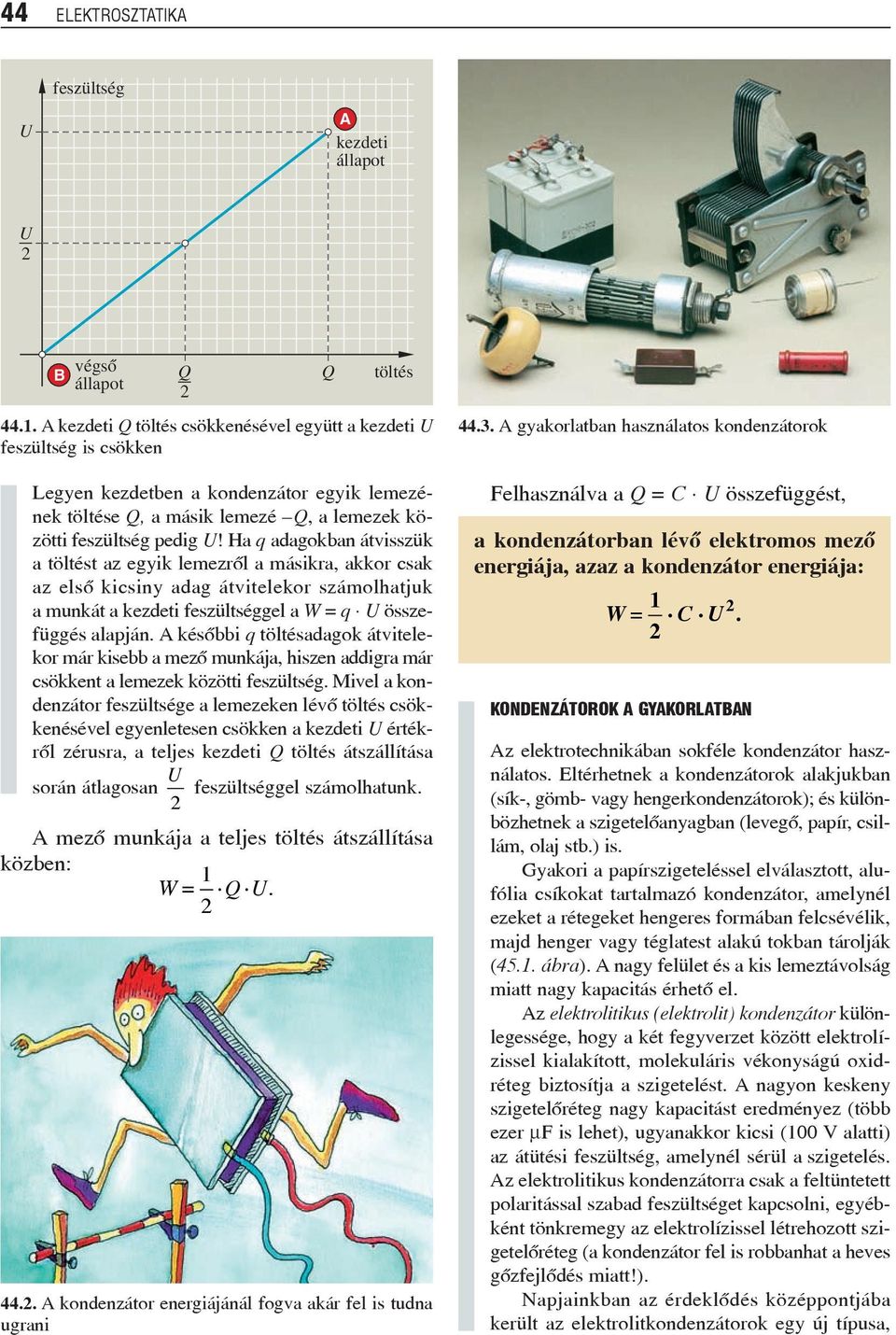 Tartalom ELEKTROSZTATIKA AZ ELEKTROMOS ÁRAM, VEZETÉSI JELENSÉGEK A MÁGNESES  MEZÕ - PDF Free Download