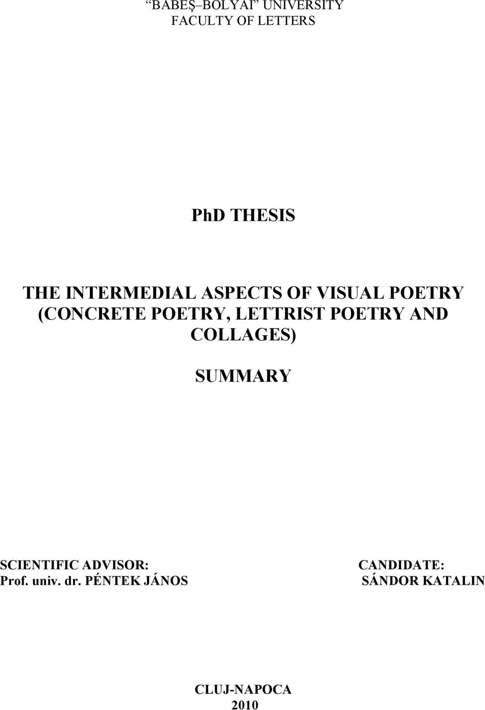 LETTRIST POETRY AND COLLAGES) SUMMARY SCIENTIFIC ADVISOR: