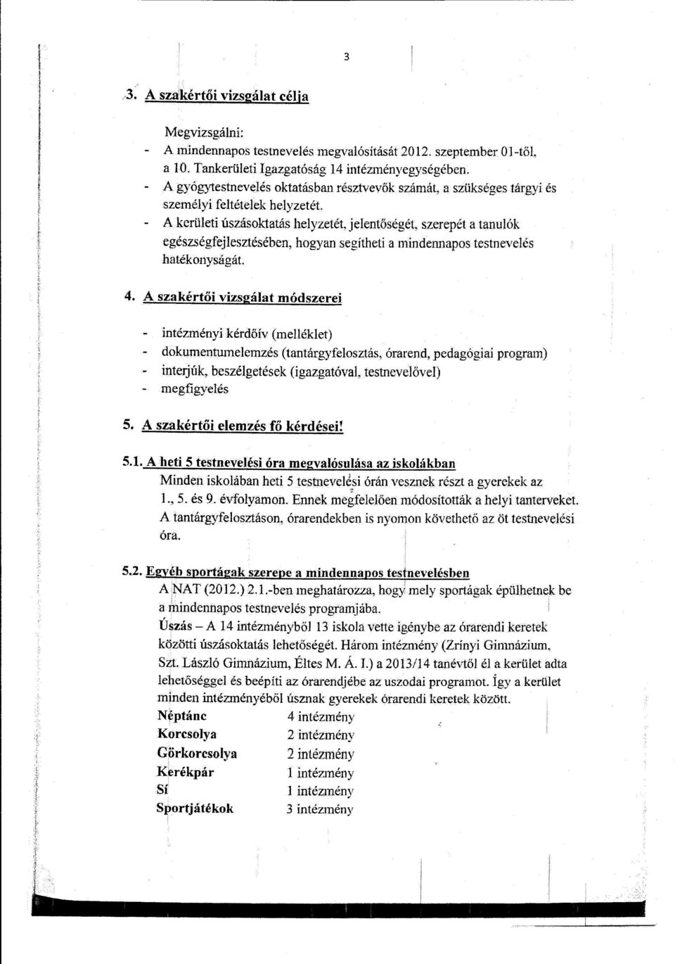 hogyan segítheti amindennapos testnevelés hatékonyságát. 4.