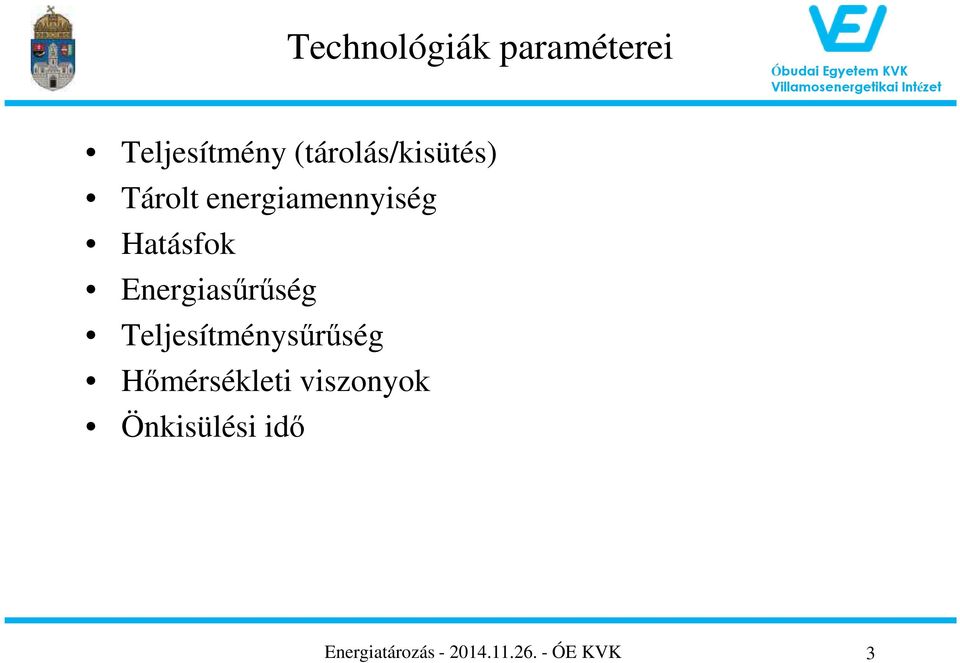 Energiasűrűség Teljesítménysűrűség Hőmérsékleti