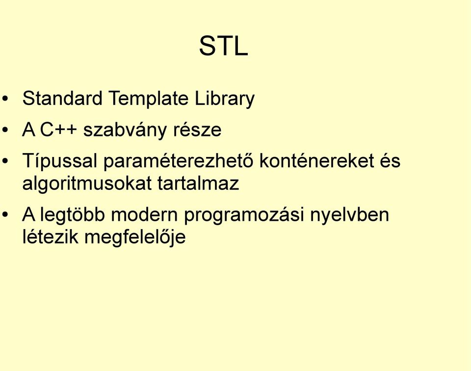 konténereket és algoritmusokat tartalmaz A