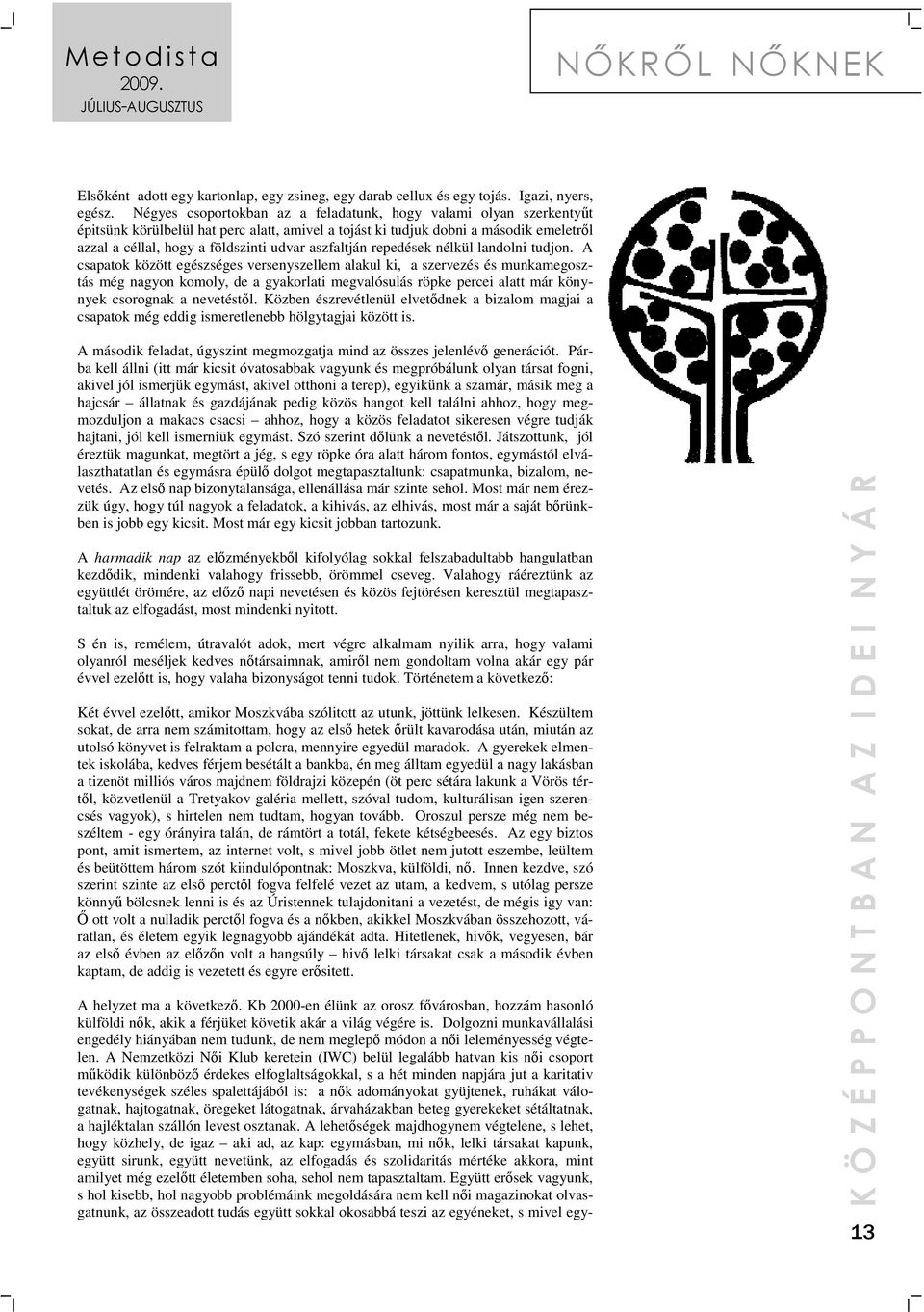 aszfaltján repedések nélkül landolni tudjon.