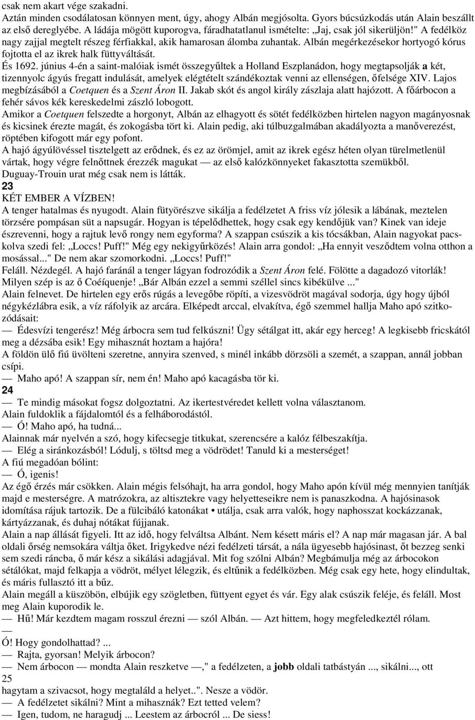 Ikrek, akik hiányoztak a randevú-vizsgálat során