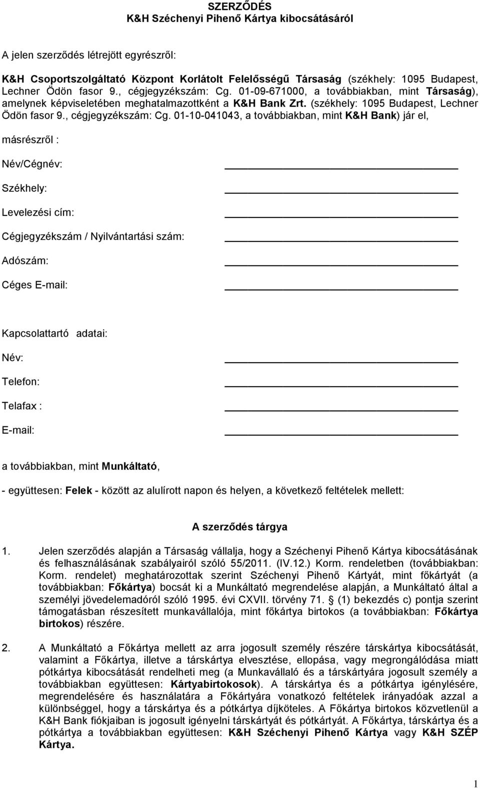 SZERZŐDÉS K&H Széchenyi Pihenő Kártya kibocsátásáról - PDF Ingyenes letöltés