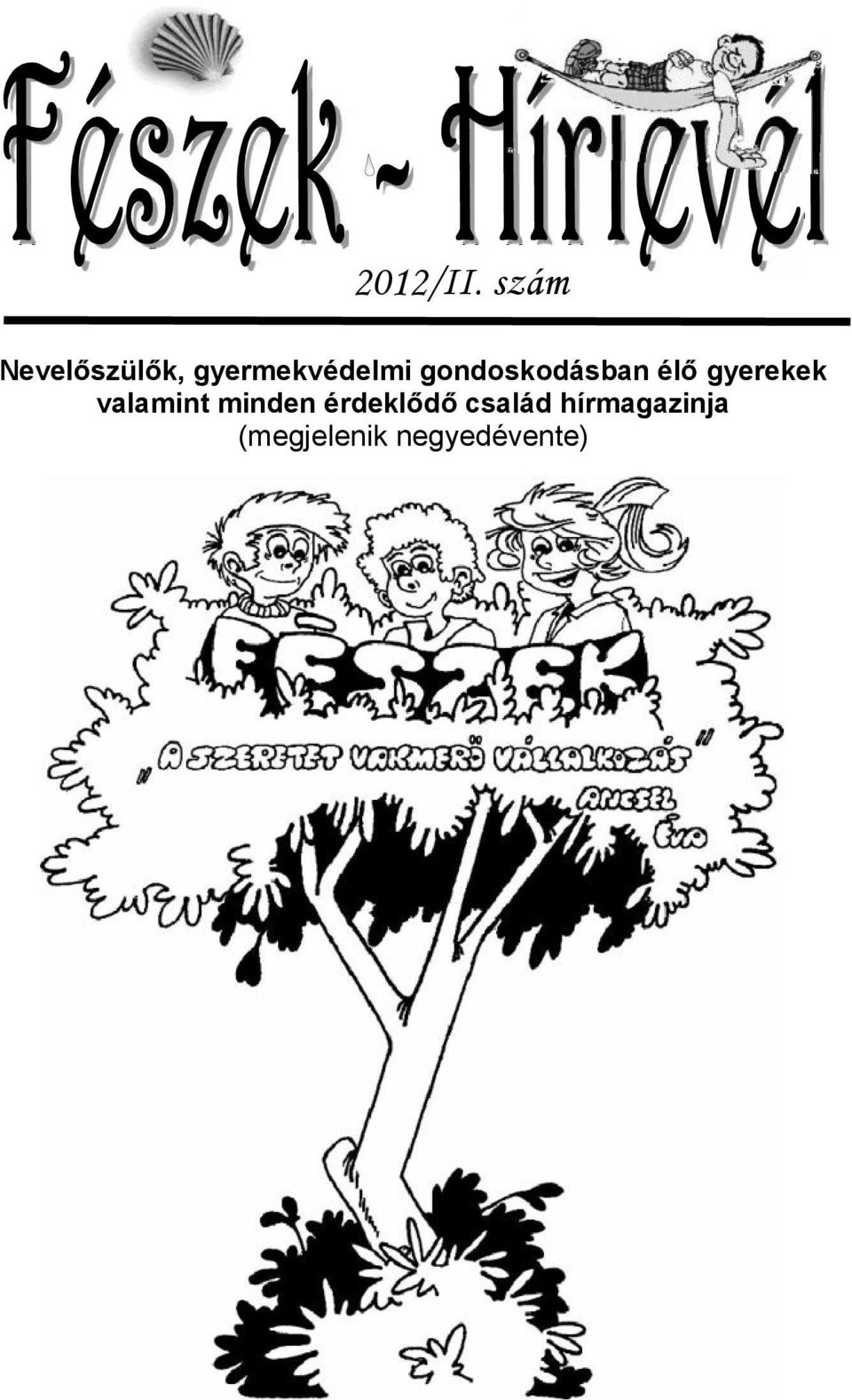 gondoskodásban élő gyerekek