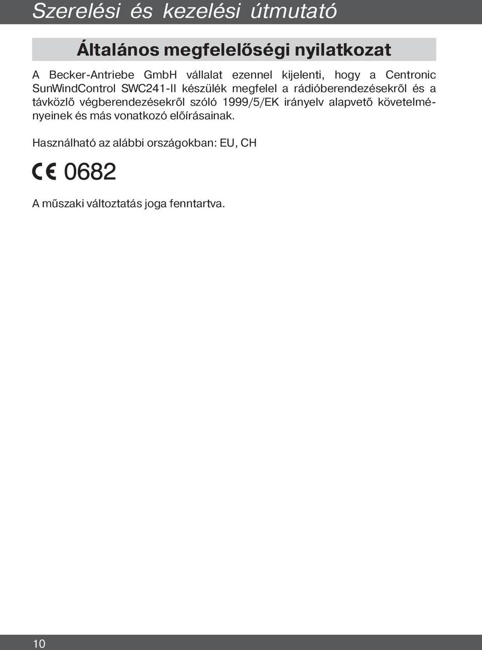 rádióberendezésekről és a távközlő végberendezésekről szóló 1999/5/EK irányelv alapvető