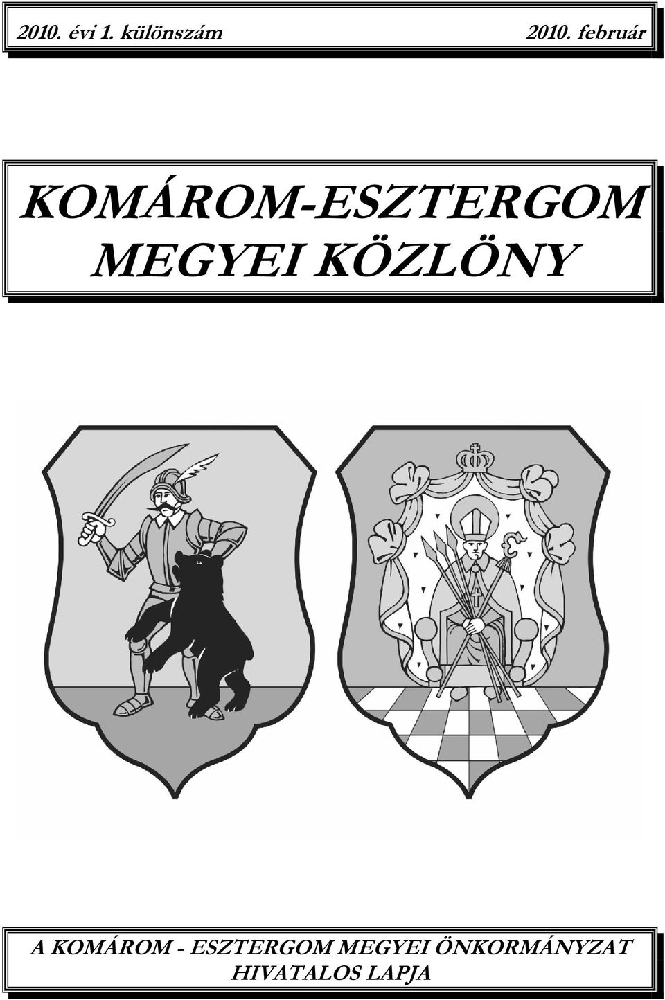 MEGYEI KÖZLÖNY A KOMÁROM -