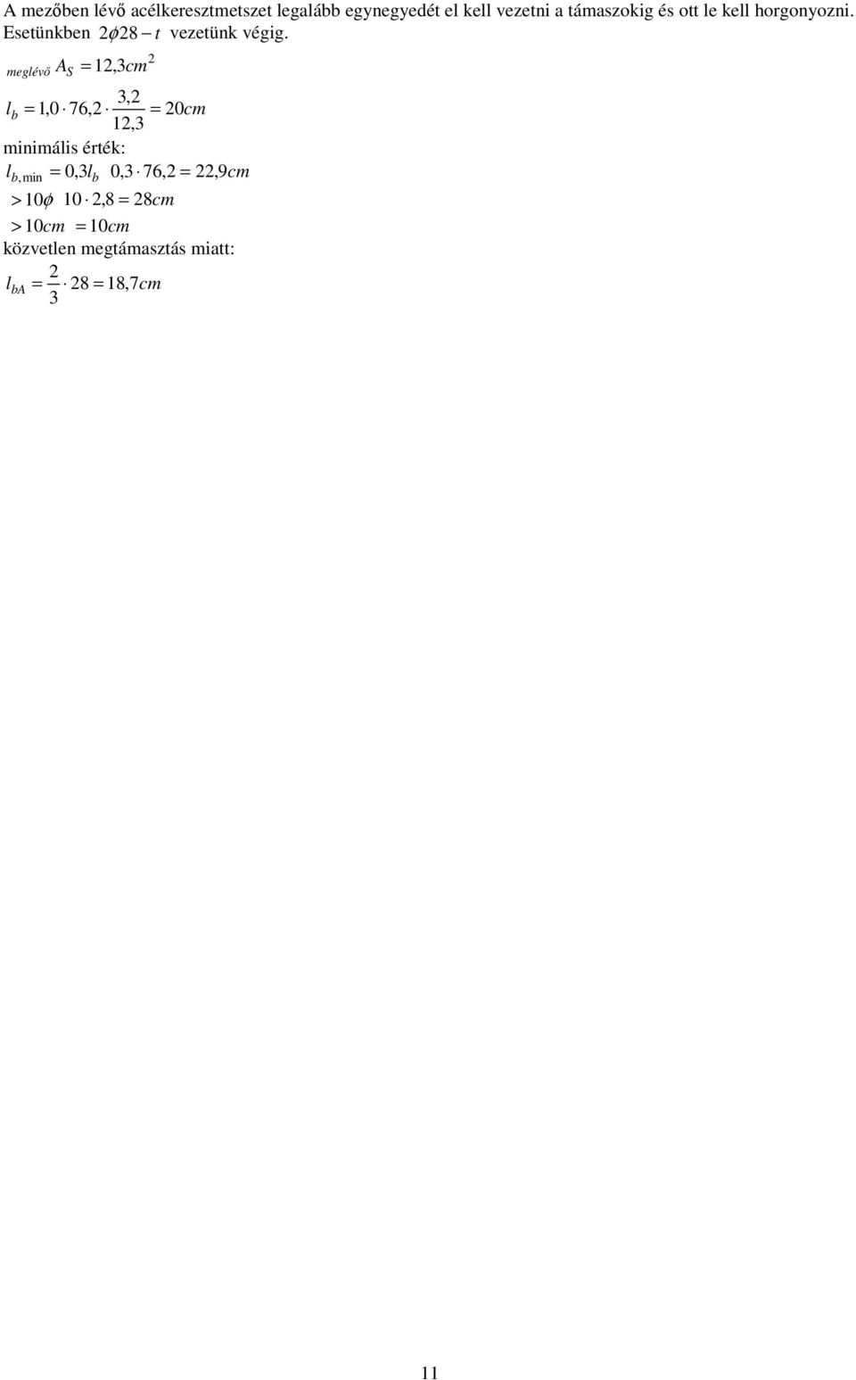 eglév l b A S 1,0 76, 1,c, 1, 0c iniális érték: lb, in 0, l b 0,