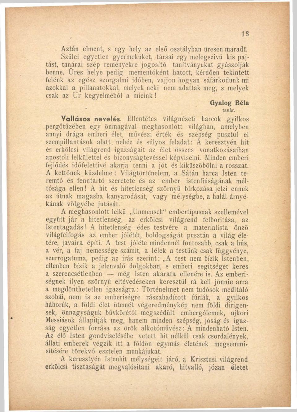 kegyelméből a mieink! Gyalog Béla tanár. Vallásos nevelés.