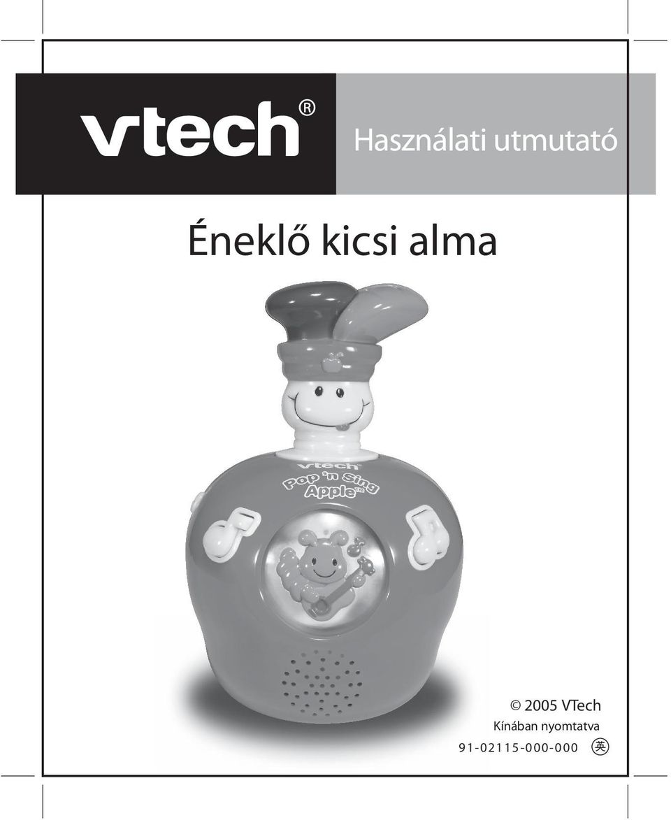 Használati utmutató. Éneklő kicsi alma VTech Kínában nyomtatva - PDF Free  Download