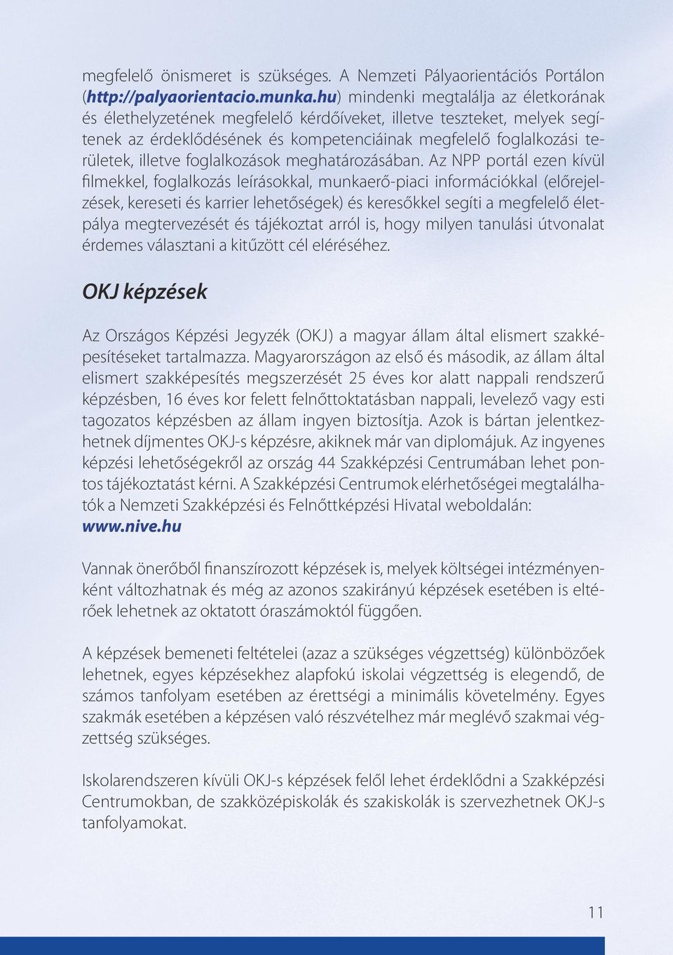 foglalkozások meghatározásában.