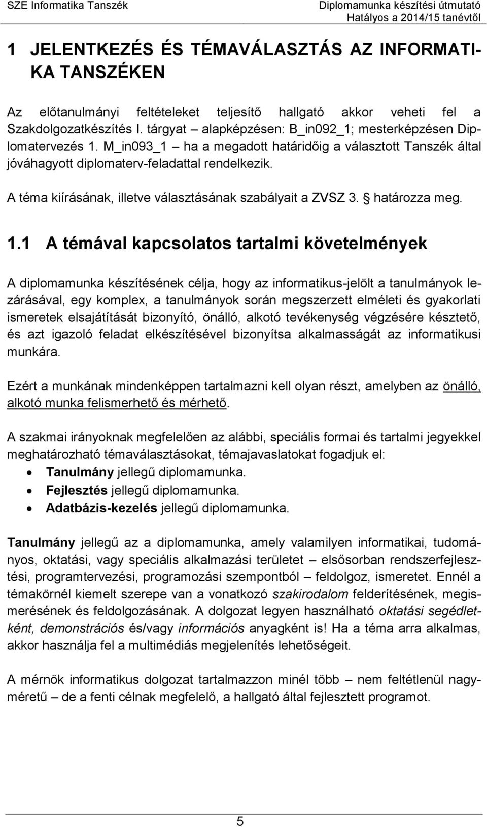 SZÉCHENYI ISTVÁN EGYETEM MŰSZAKI TUDOMÁNYI KAR INFORMATIKA TANSZÉK - PDF  Free Download