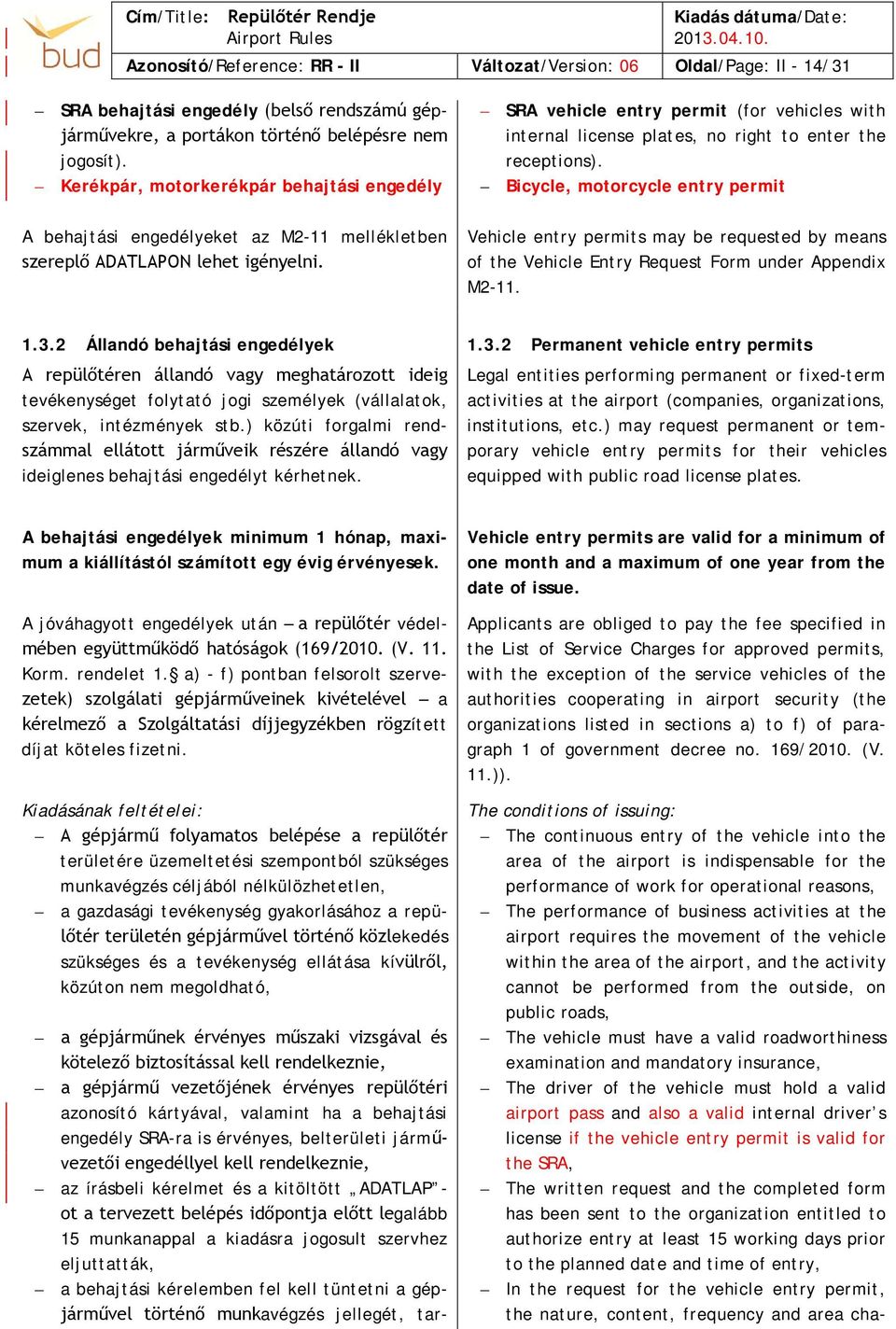 SRA vehicle entry permit (for vehicles with internal license plates, no right to enter the receptions).