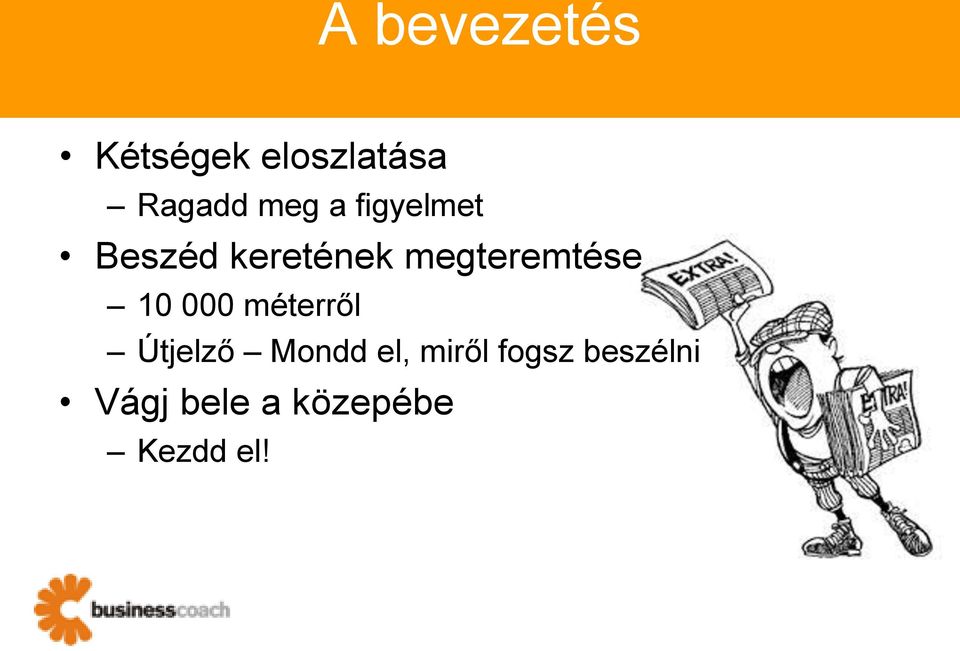 megteremtése 10 000 méterről Útjelző Mondd