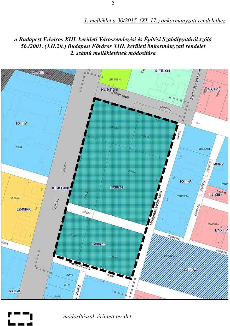 kerületi Városrendezési és Építési Szabályzatáról szóló 56./2001. (XII.