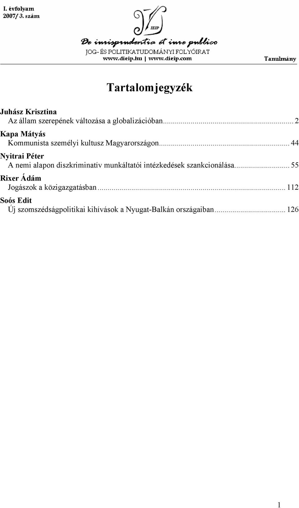 .. 44 Nyitrai Péter A nemi alapon diszkriminatív munkáltatói intézkedések szankcionálása.