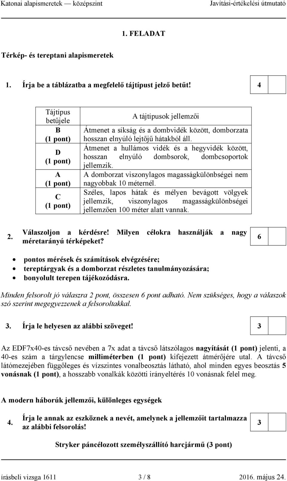 Átmenet a hullámos vidék és a hegyvidék között, hosszan elnyúló dombsorok, dombcsoportok jellemzik. A domborzat viszonylagos magasságkülönbségei nem nagyobbak 10 méternél.