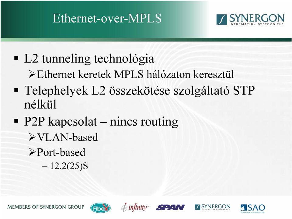 Telephelyek L2 összekötése szolgáltató STP