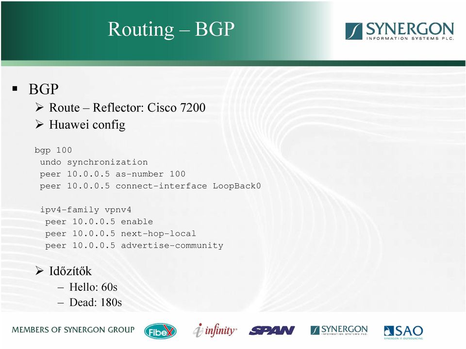 0.0.5 as-number 100 peer 10.0.0.5 connect-interface LoopBack0 ipv4-family vpnv4 peer 10.