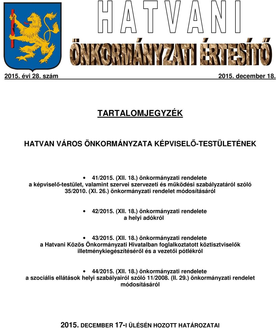 ) önkormányzati rendelete a helyi adókról 43/2015. (XII. 18.