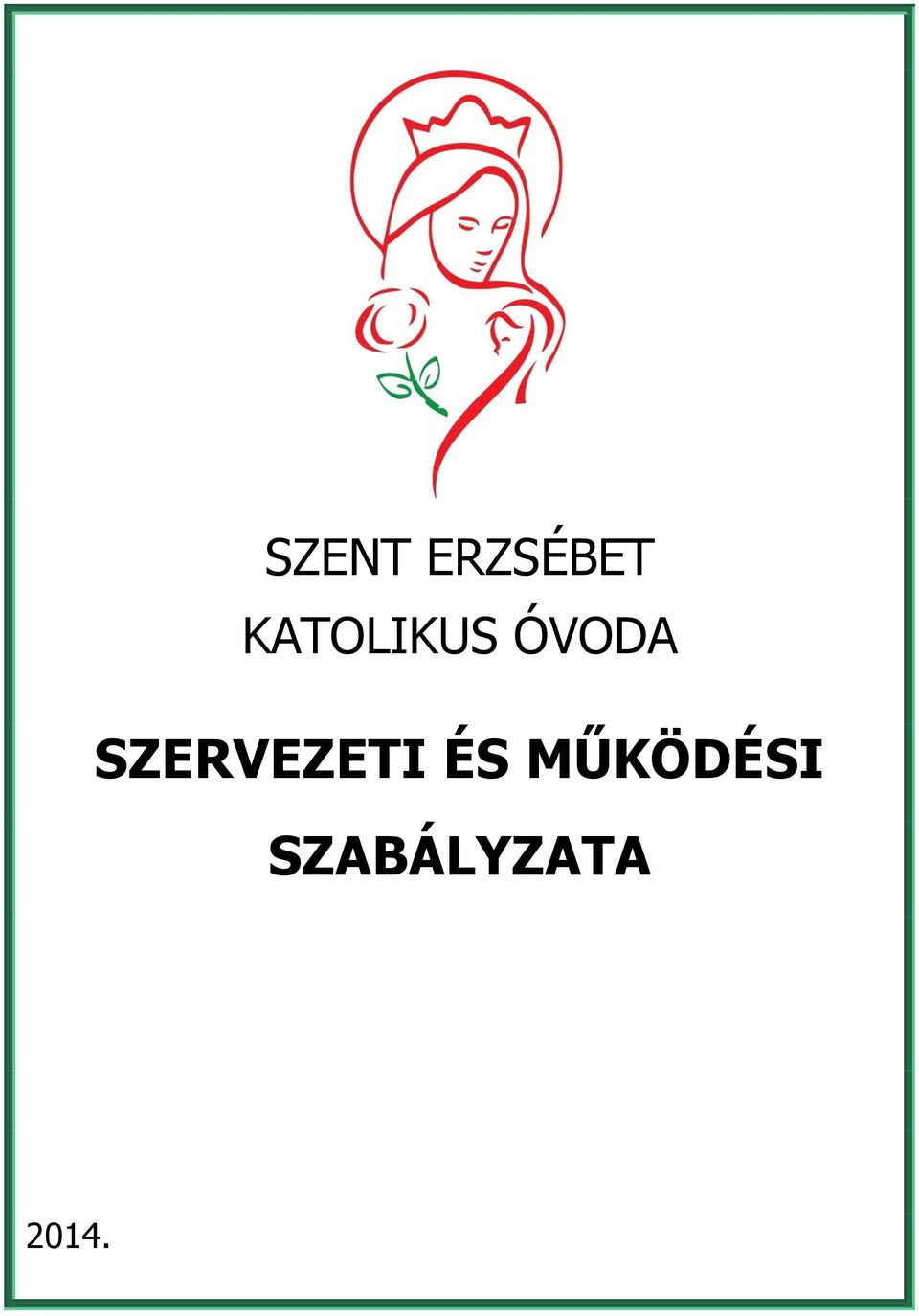 SZERVEZETI ÉS