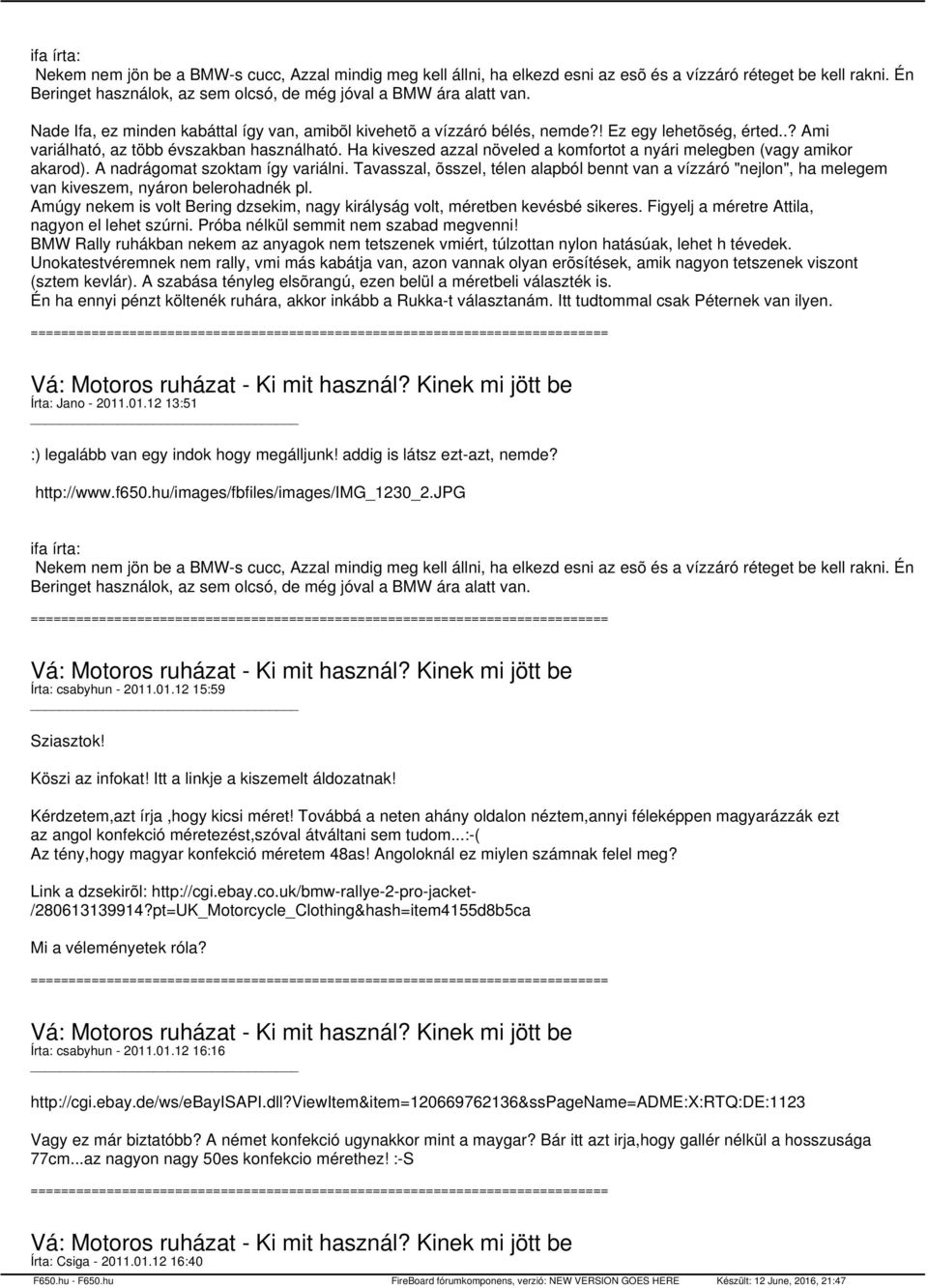 Ha kiveszed azzal növeled a komfortot a nyári melegben (vagy amikor akarod). A nadrágomat szoktam így variálni.