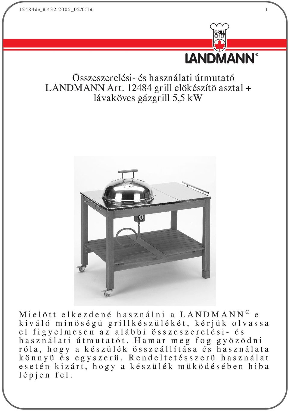 Összeszerelési- és használati útmutató LANDMANN Art grill elökészítö asztal  + lávaköves gázgrill 5,5 kw - PDF Free Download