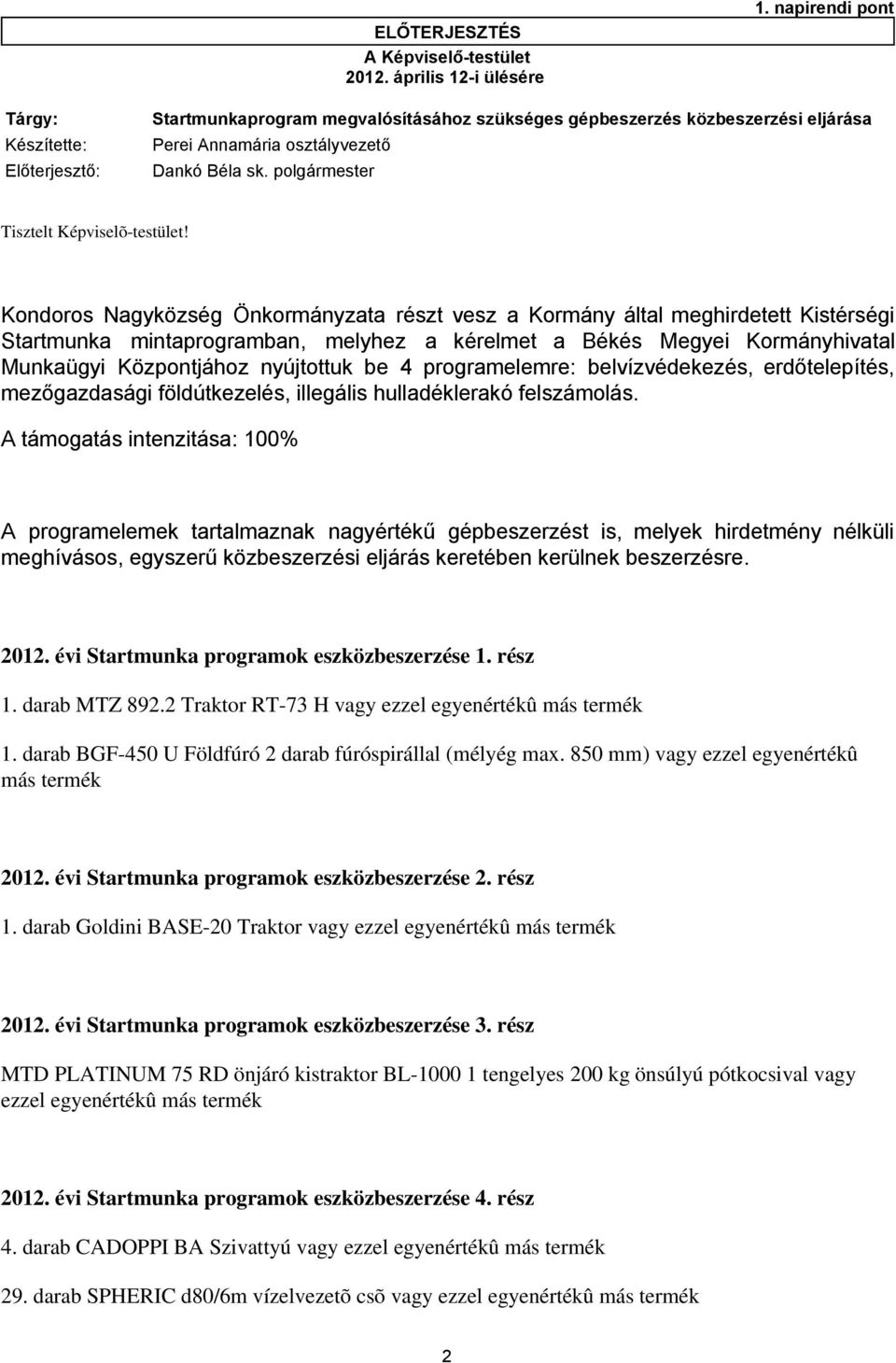 polgármester Tisztelt Képviselõ-testület!