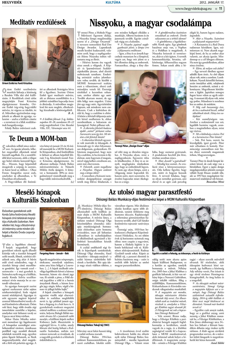 Szalonban. Nem véletlen hát, hogy a Böszörményi úti intézmény szinte minden ülőhelyét a Mackós Óvoda csoportja foglalta el.