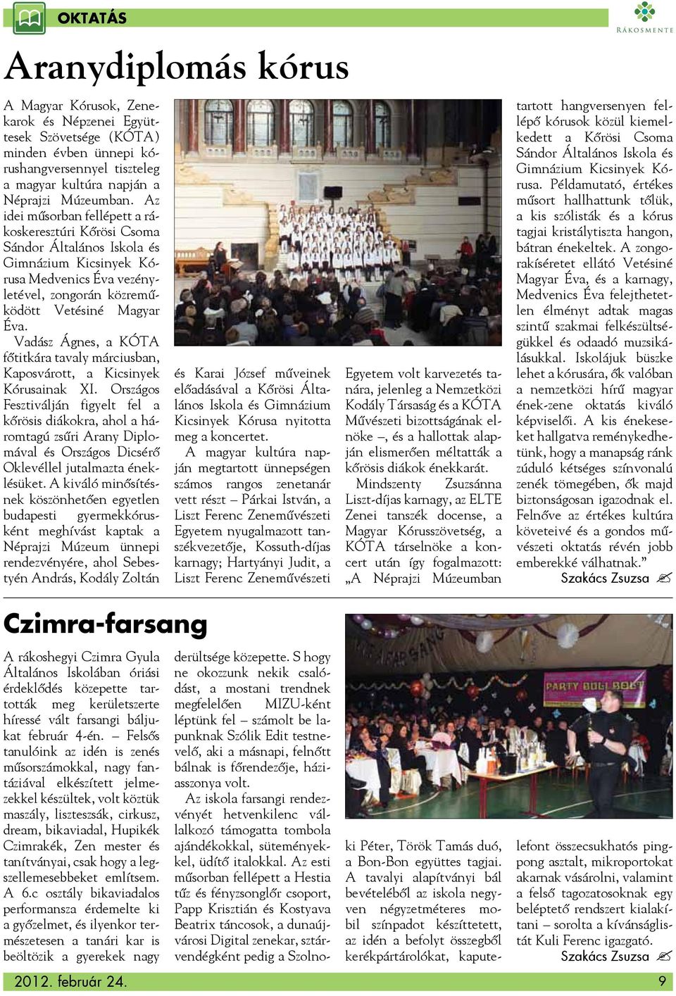 Vadász Ágnes, a KÓTA főtitkára tavaly márciusban, Kaposvárott, a Kicsinyek Kórusainak XI.