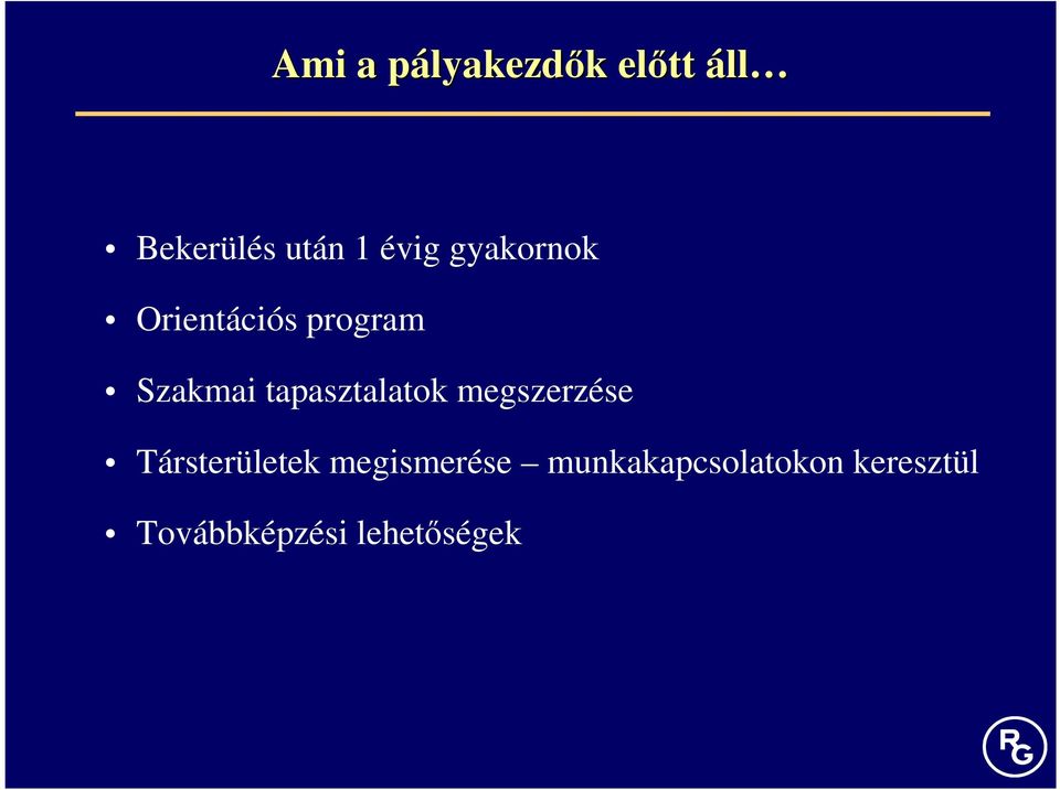 tapasztalatok megszerzése Társterületek