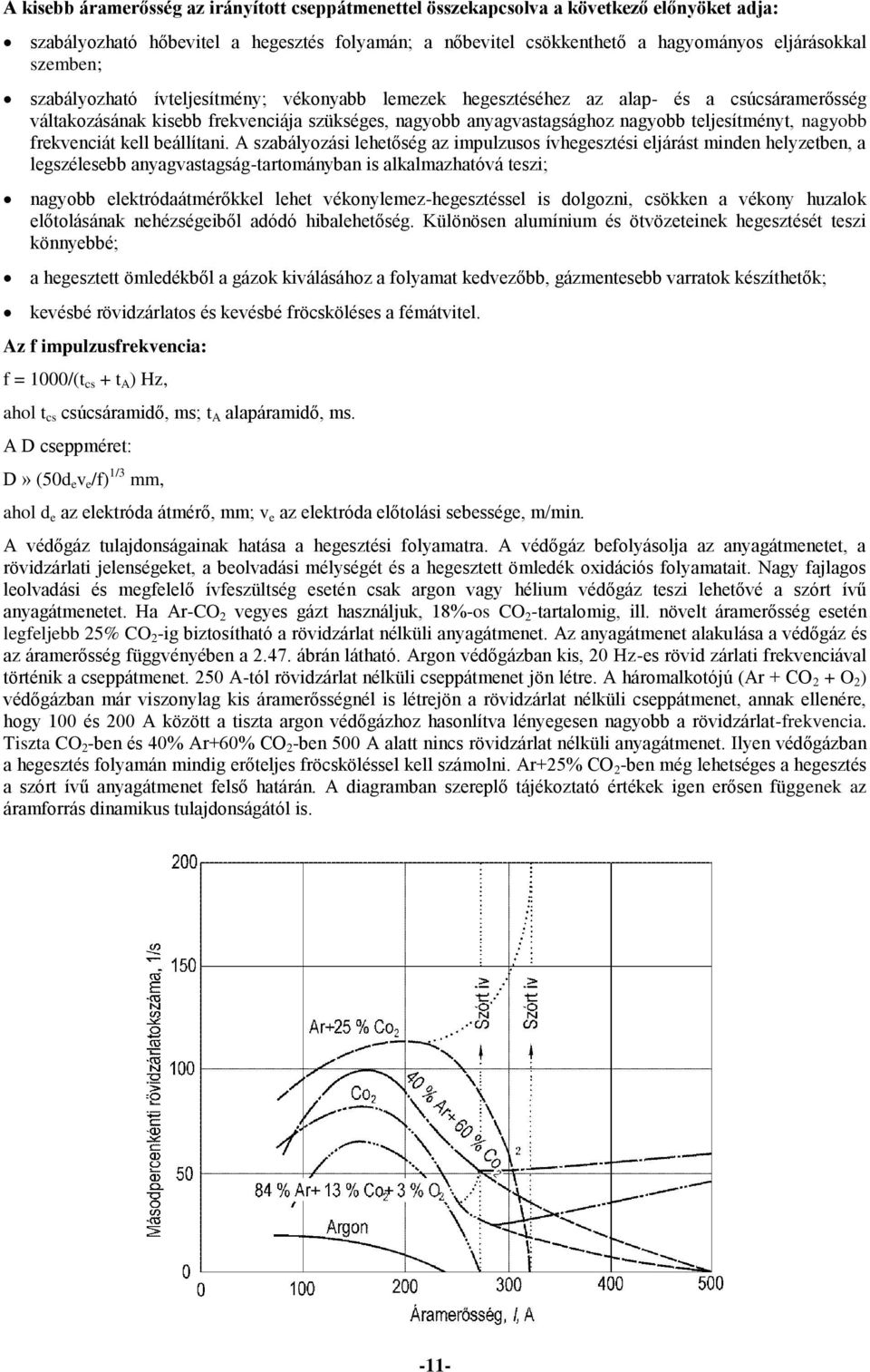 nagyobb frekvenciát kell beállítani.