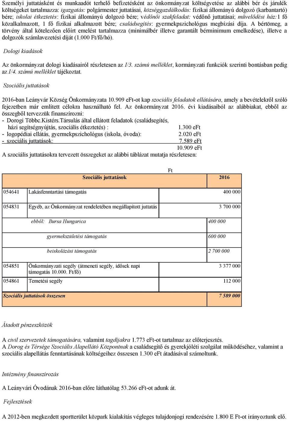 családsegítés: gyermekpszichológus megbízási díja.