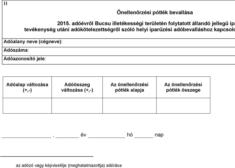 szóló helyi iparűzési adóbevalláshoz kapcsoló Adóalap változása (+,-)