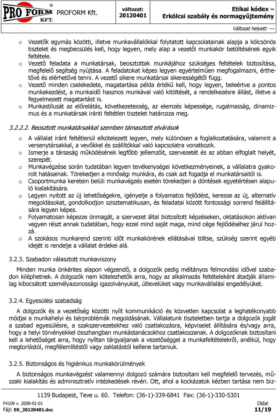 A vezető sikere munkatársai sikerességétől függ.