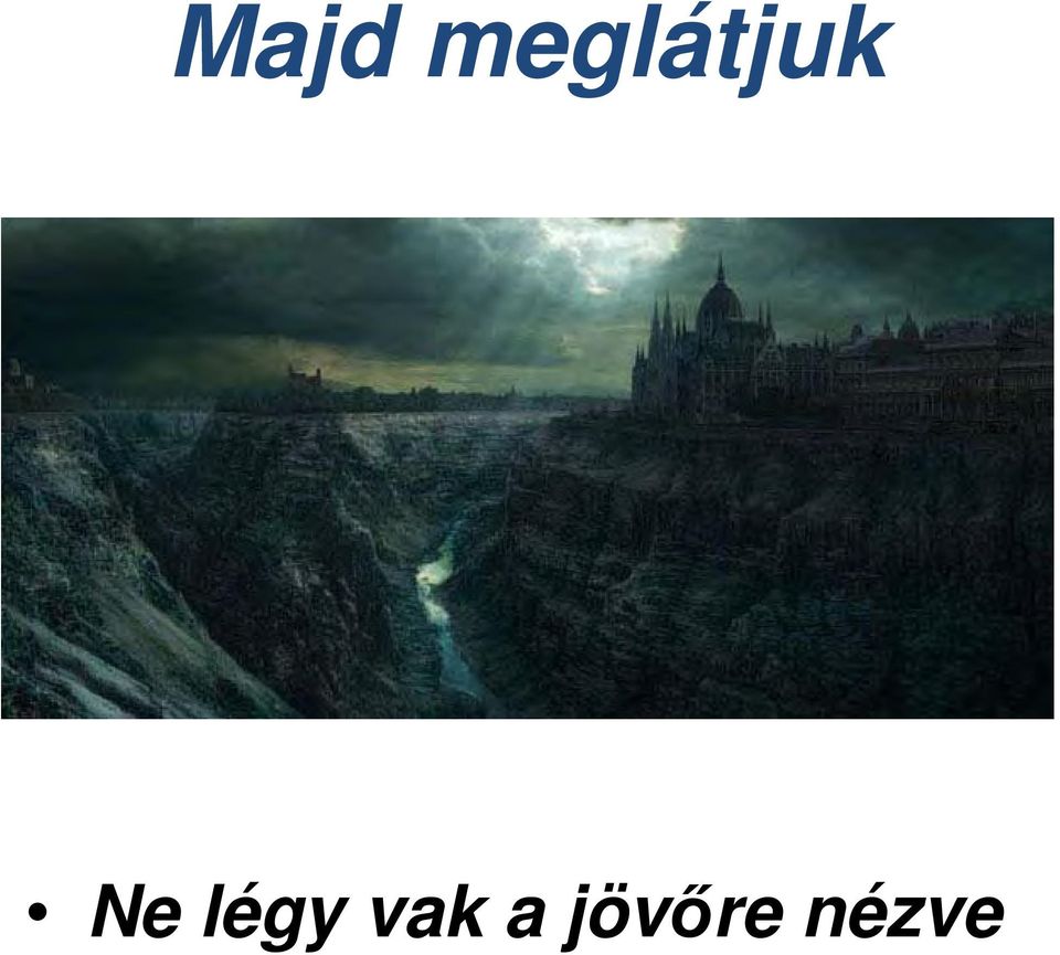 Ne légy