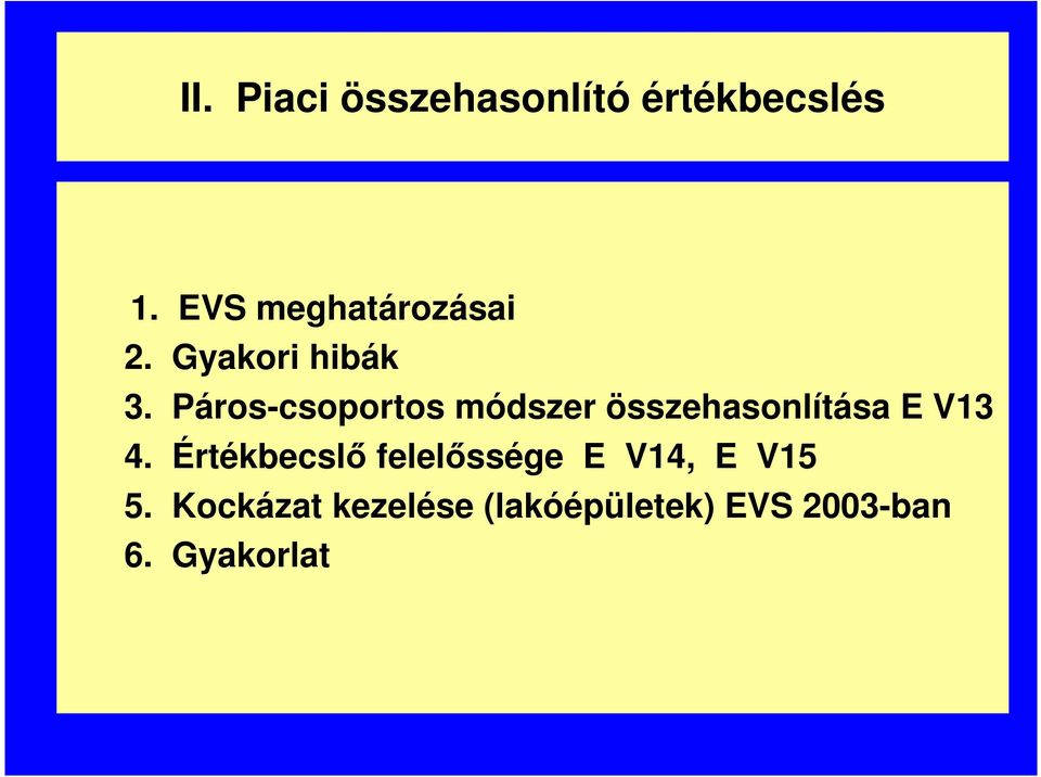 Páros-csoportos módszer összehasonlítása E V13 4.