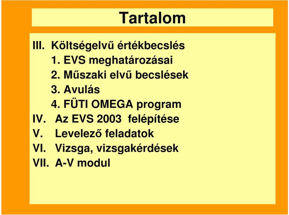 Avulás 4. FÜTI OMEGA program IV.