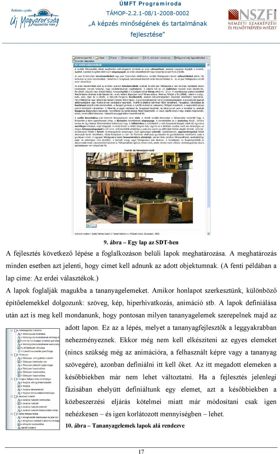Amikor honlapot szerkesztünk, különböző építőelemekkel dolgozunk: szöveg, kép, hiperhivatkozás, animáció stb.