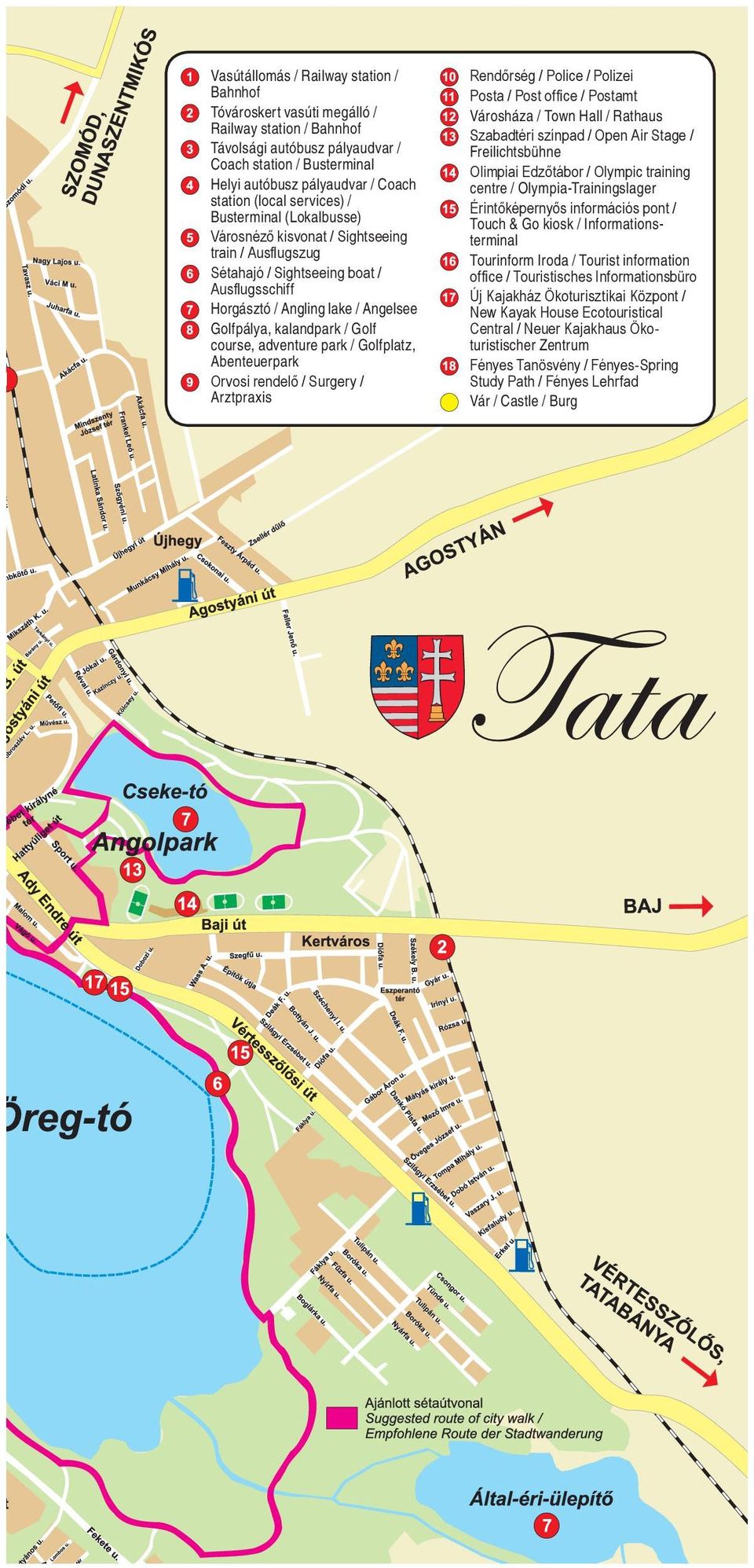 / Golf course, adventure park / Golfplatz, Abenteuerpark Orvosi rendelő / Surgery / Arztpraxis Rendőrség / Police / Polizei Posta / Post office / Postamt Városháza / Town Hall / Rathaus Szabadtéri