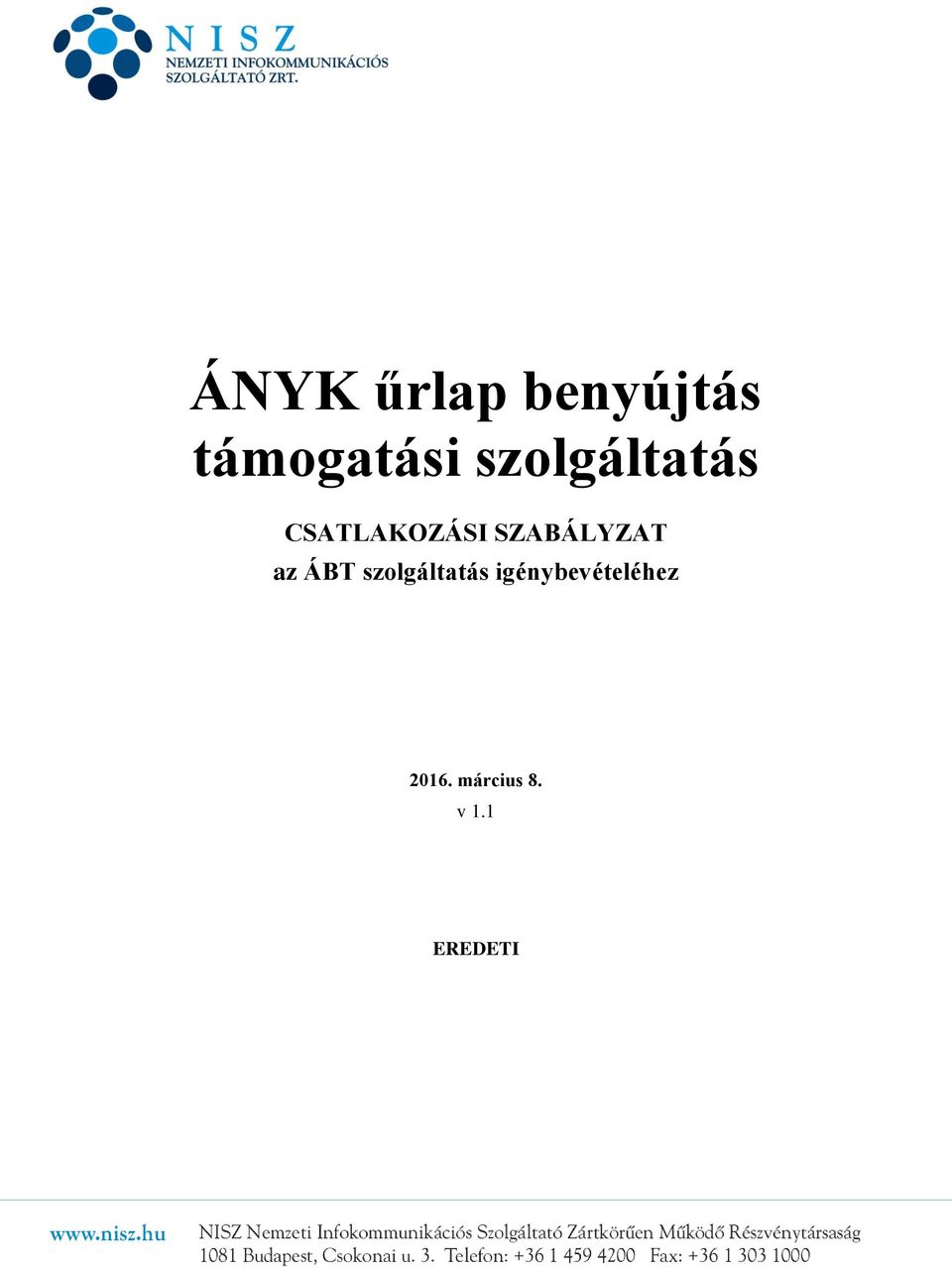 SZABÁLYZAT az ÁBT szolgáltatás